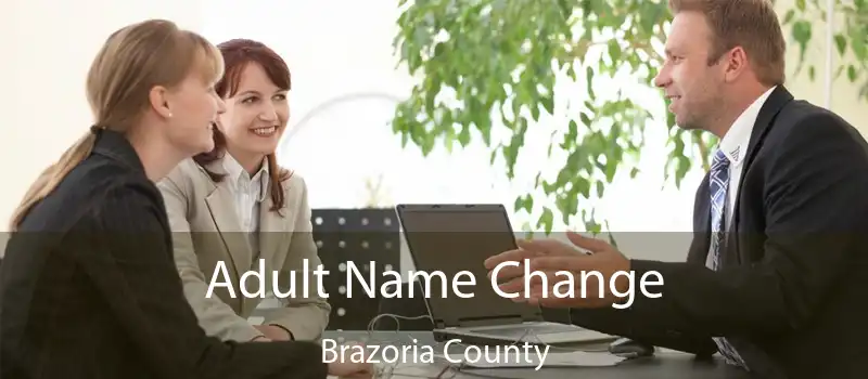 Adult Name Change Brazoria County