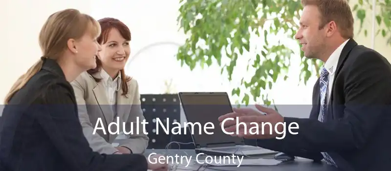 Adult Name Change Gentry County