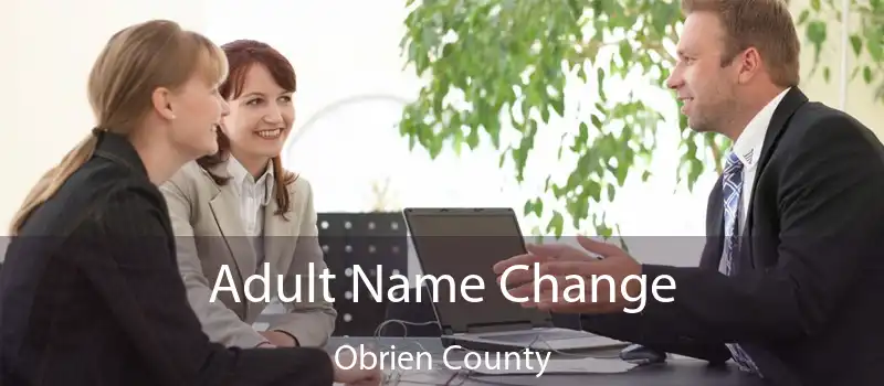 Adult Name Change Obrien County