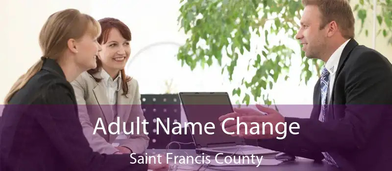 Adult Name Change Saint Francis County