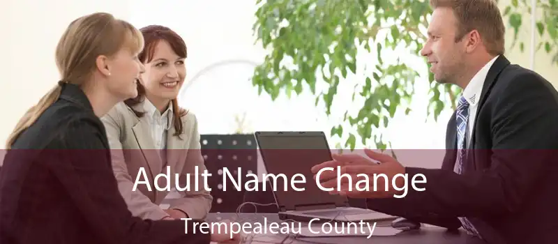Adult Name Change Trempealeau County