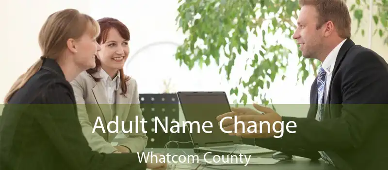 Adult Name Change Whatcom County