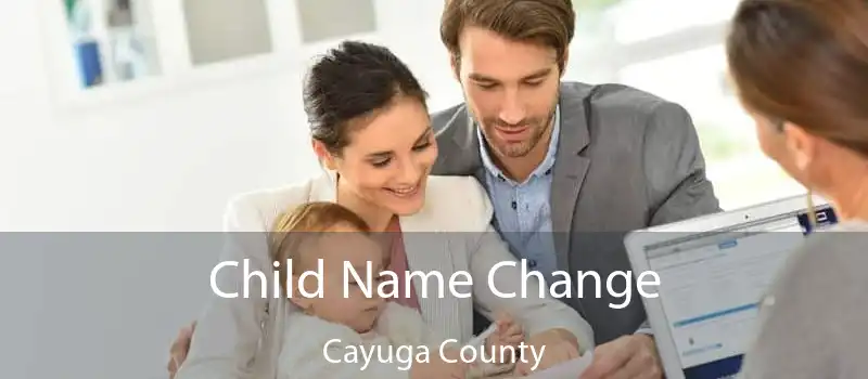 Child Name Change Cayuga County