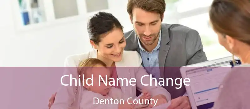 Child Name Change Denton County