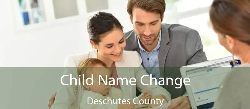 Child Name Change Deschutes County