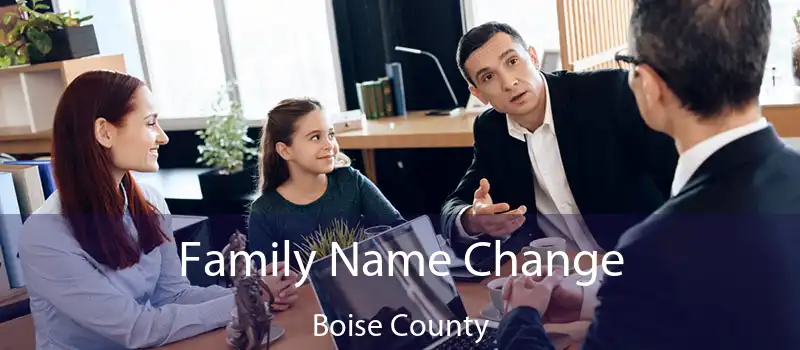 Family Name Change Boise County