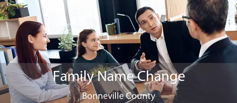 Family Name Change Bonneville County