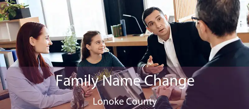 Family Name Change Lonoke County