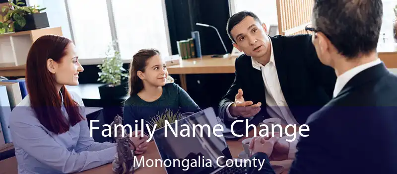 Family Name Change Monongalia County
