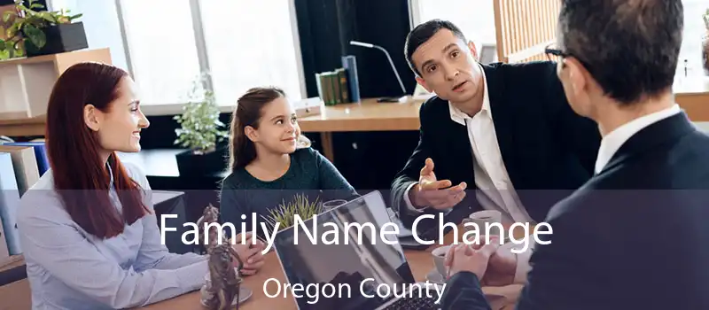 Family Name Change Oregon County