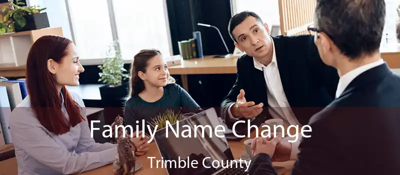 Family Name Change Trimble County