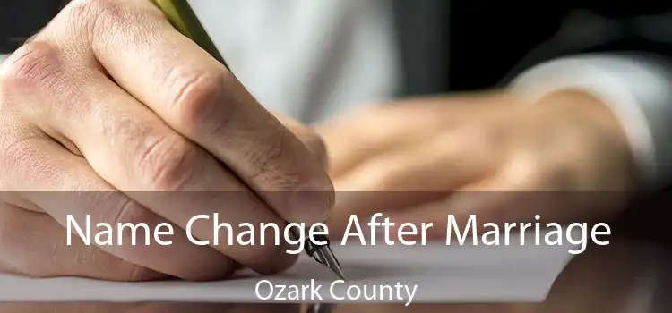 Name Change After Marriage Ozark County